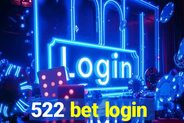 522 bet login